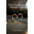 Words From The Heart: Poems For Grandma - Paperback