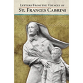 Letters From the Voyages of St. Frances Cabrini - Paperback