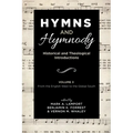 Hymns and Hymnody: Historical and Theological Introductions, Volume 3: From the English West to the Global South - Paperback