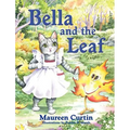 Bella and the Leaf - Hardcover
