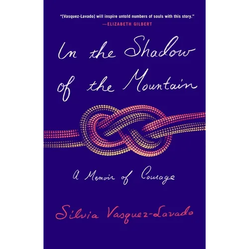 In the Shadow of the Mountain: A Memoir of Courage - Paperback