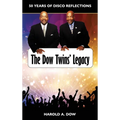 The Dow Twins' Legacy: 50 Years of Disco Reflections - Hardcover