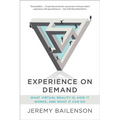 Experience on Demand: What Virtual Reality Is, How It Works, and What It Can Do - Paperback