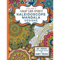 Color Like Crazy Kaleidoscope Mandala Designs Volume 2: A fantastic coloring book for all ages featuring a range of designs to keep you entertained an - Paperback