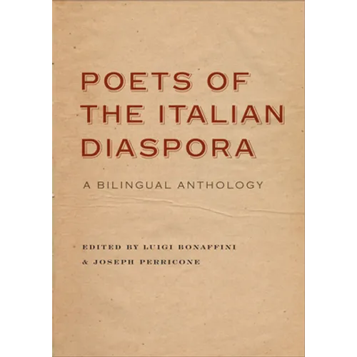 Poets of the Italian Diaspora: A Bilingual Anthology - Paperback
