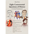 Eight Controversial Questions of History: A Critical Examination - Paperback