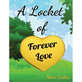 A Locket of Forever Love - Paperback