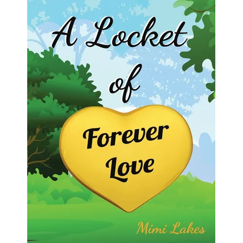 A Locket of Forever Love - Paperback