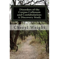 Disorders of the Corpus Callosum and Confabulation: A Discovery Study - Paperback