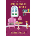 Checked Out: An Amelia Feelgood Mystery - Paperback