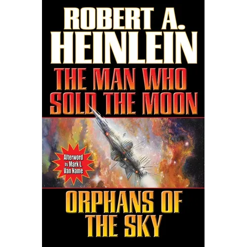 Man Who Sold the Moon / Orphans of the Sky - Paperback