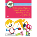 Promoting Physical Development and Activity in Early Childhood: Practical Ideas for Early Years Settings - Paperback