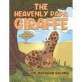 The Heavenly Papa Giraffe - Paperback