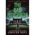 The Bad Neighbor - Paperback