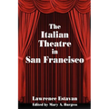 The Italian Theatre in San Francisco - Paperback