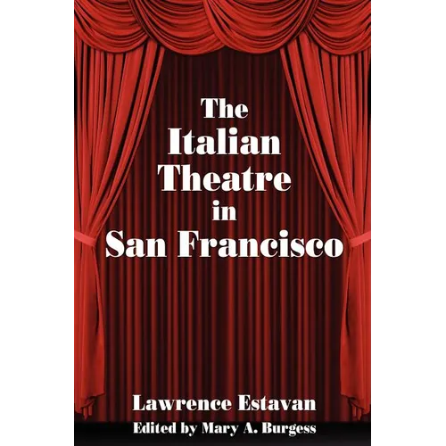 The Italian Theatre in San Francisco - Paperback