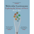 Molecular Gastronomy: Exploring the Science of Flavor - Paperback