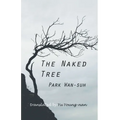The Naked Tree - Hardcover