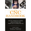 The CNC Handbook: Digital Manufacturing and Automation from CNC to Industry 4.0 - Paperback