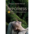 Hypothesis: An HPV healing experiment - Paperback