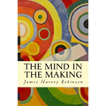 The Mind in the Making - Paperback