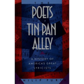 The Poets of Tin Pan Alley: A History of America's Great Lyricists - Paperback