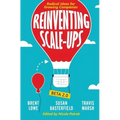 Reinventing Scale-Ups: Radical Ideas for Growing Companies - Paperback