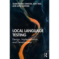 Local Language Testing: Design, Implementation, and Development - Paperback