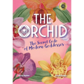 The Orchid: The Secret Code of Modern Goddesses - Hardcover