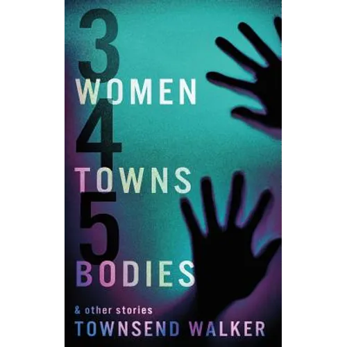 3 Women 4 Towns 5 Bodies - Paperback