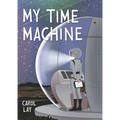 My Time Machine - Hardcover