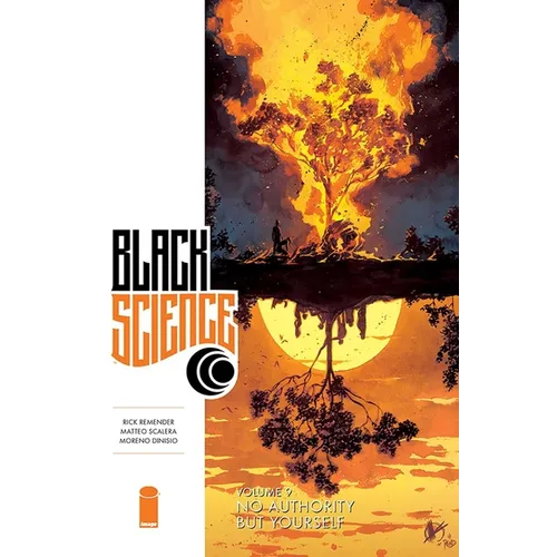 Black Science Volume 9: No Authority But Yourself - Paperback