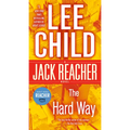 The Hard Way: A Jack Reacher Novel - Mass Market Paperbound