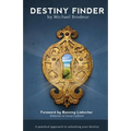 Destiny Finder: A Practical Approach to Unlocking Your Destiny - Paperback
