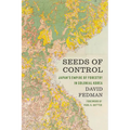 Seeds of Control: Japan's Empire of Forestry in Colonial Korea - Paperback