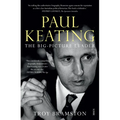 Paul Keating: The Big-Picture Leader - Paperback