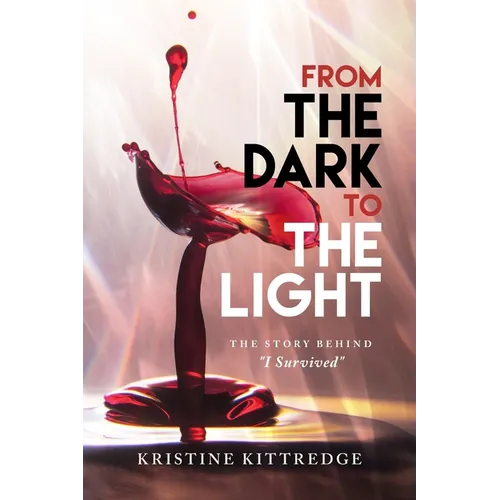 From the Dark to the Light: The Story Behind "I Survived" - Paperback