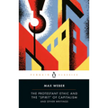 The Protestant Ethic and the "Spirit" of Capitalism and Other Writings - Paperback