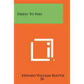 Freely to Pass - Paperback
