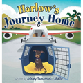 Harlow's Journey Home - Hardcover