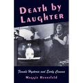 Death by Laughter: Female Hysteria and Early Cinema - Paperback