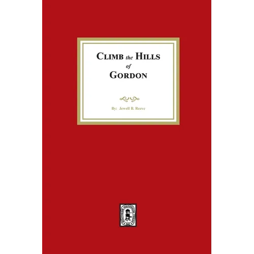 Climb the Hills of Gordon - Paperback