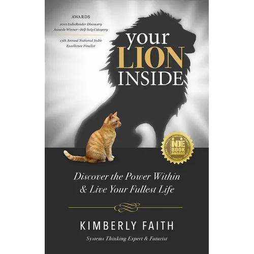 Your Lion Inside: Discover the Power Within and Live Your Fullest Life - Paperback