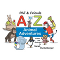 Phil and Friends A to Z Animal Adventures - Paperback