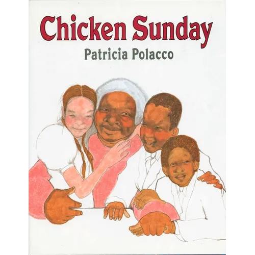 Chicken Sunday - Hardcover