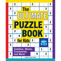 The Ultimate Puzzle Book for Kids: Sudokus, Mazes, Crosswords, and More! - Paperback