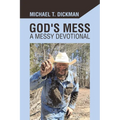 God's Mess: A Messy Devotional - Paperback