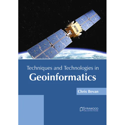 Techniques and Technologies in Geoinformatics - Hardcover