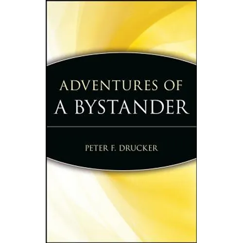 Adventures of a Bystander - Hardcover