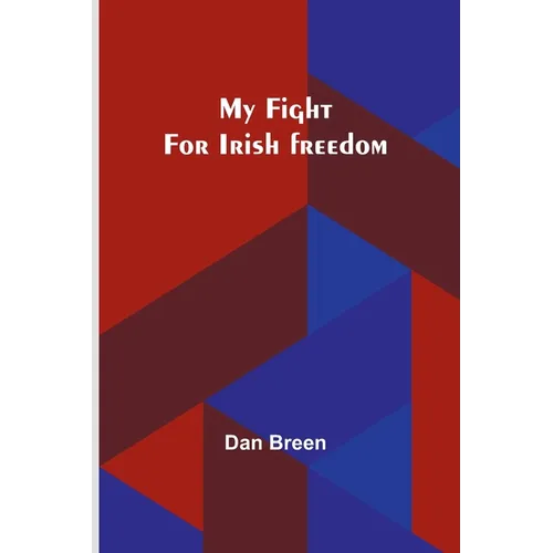 My fight for Irish freedom - Paperback